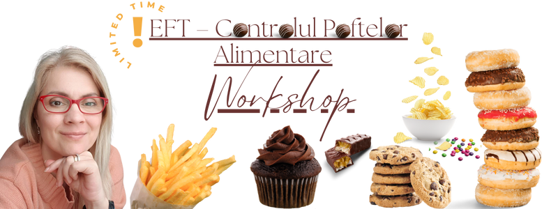 Eft Controlul Poftelor Alimentare Workshop Antonela Butuc